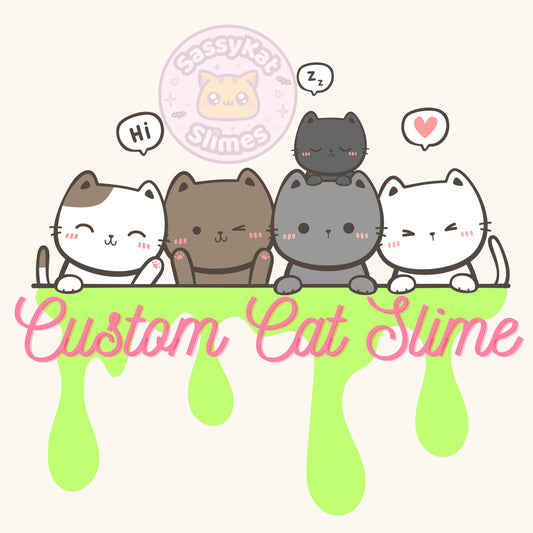 Custom Cat Slime