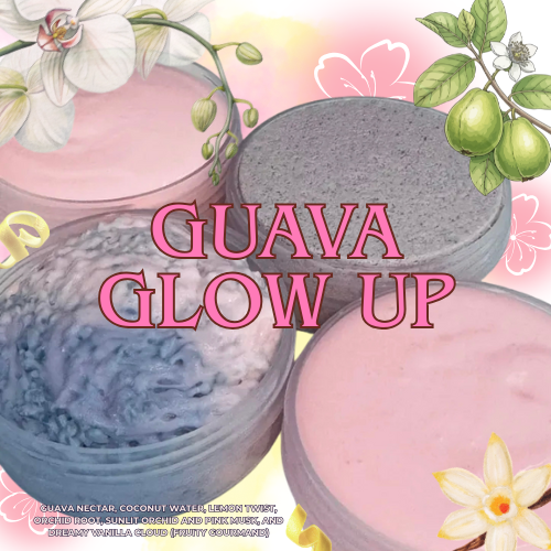 Guava Glow Up